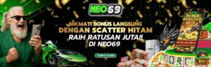 Tips Slot Paling Mudah Jackpot NEO69 dan RTP Tergacor